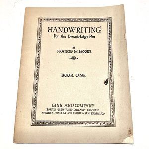 “Handwriting for the Broad-Edge Pen,” Book One, by Frances M. Moore, 1926